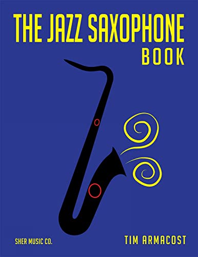 The Jazz Saxophone Book von Sher Music Co.